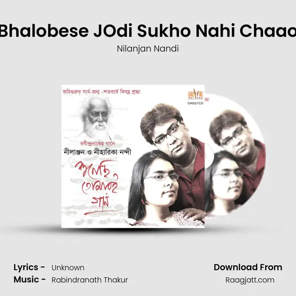 Bhalobese JOdi Sukho Nahi Chaao mp3 song