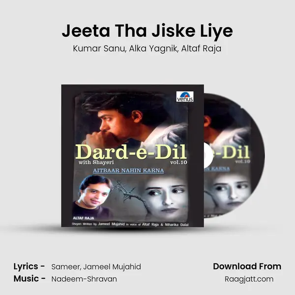 Jeeta Tha Jiske Liye - Kumar Sanu mp3 song