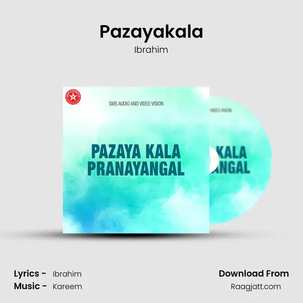 Pazayakala mp3 song