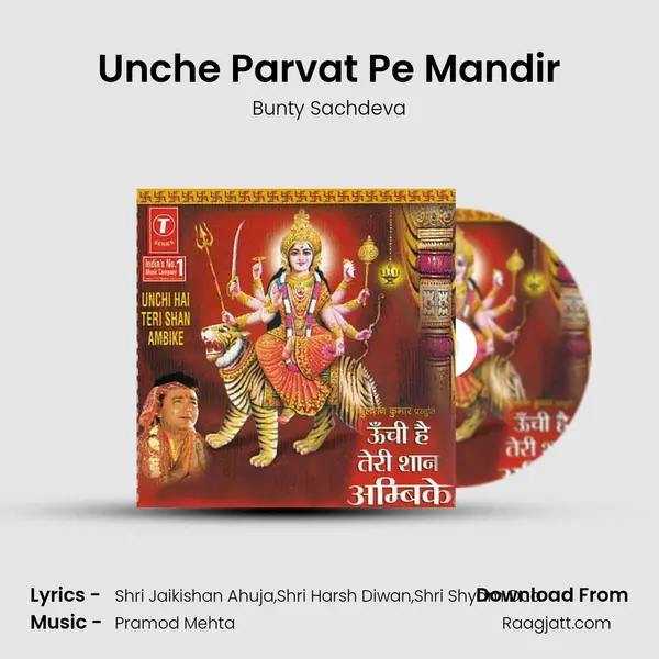 Unche Parvat Pe Mandir - Bunty Sachdeva album cover 