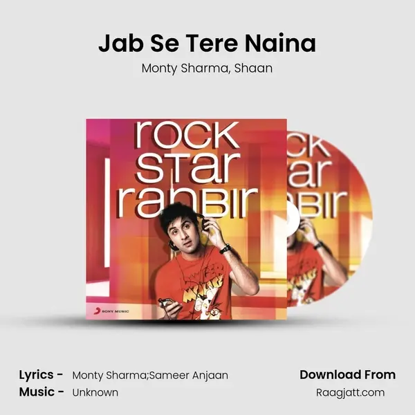 Jab Se Tere Naina mp3 song