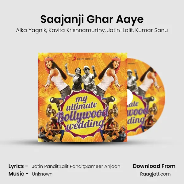 Saajanji Ghar Aaye - Alka Yagnik album cover 