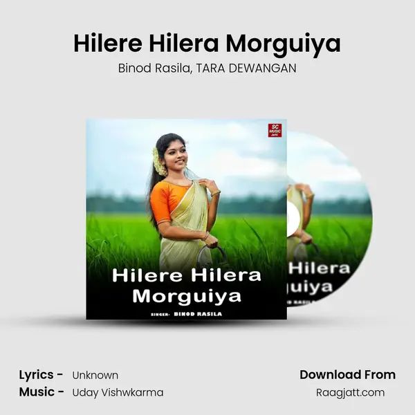 Hilere Hilera Morguiya mp3 song