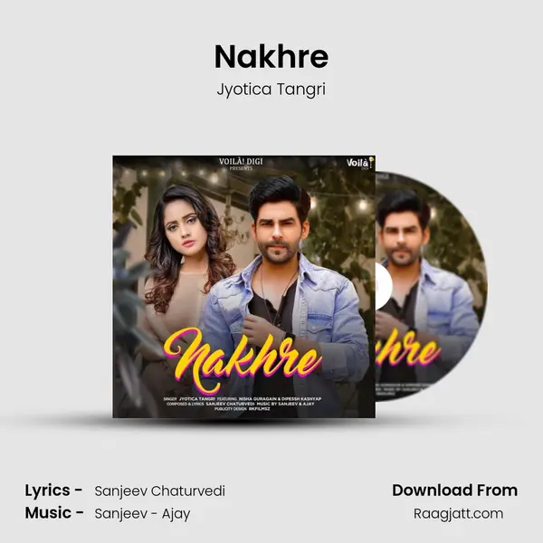 Nakhre mp3 song