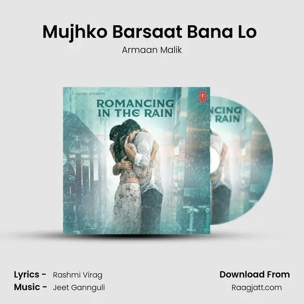 Mujhko Barsaat Bana Lo (From Junooniyat) mp3 song