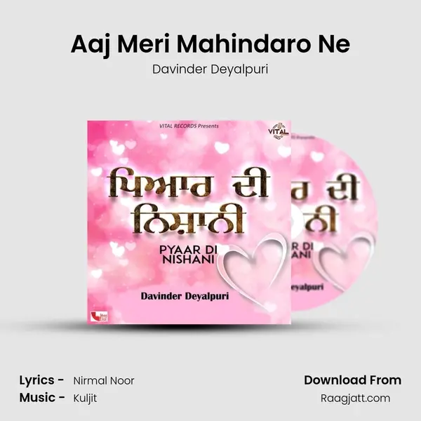 Aaj Meri Mahindaro Ne mp3 song