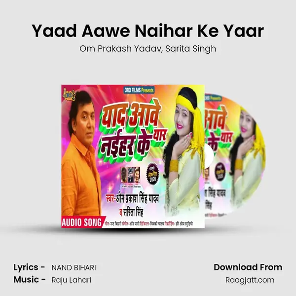 Yaad Aawe Naihar Ke Yaar - Om Prakash Yadav album cover 