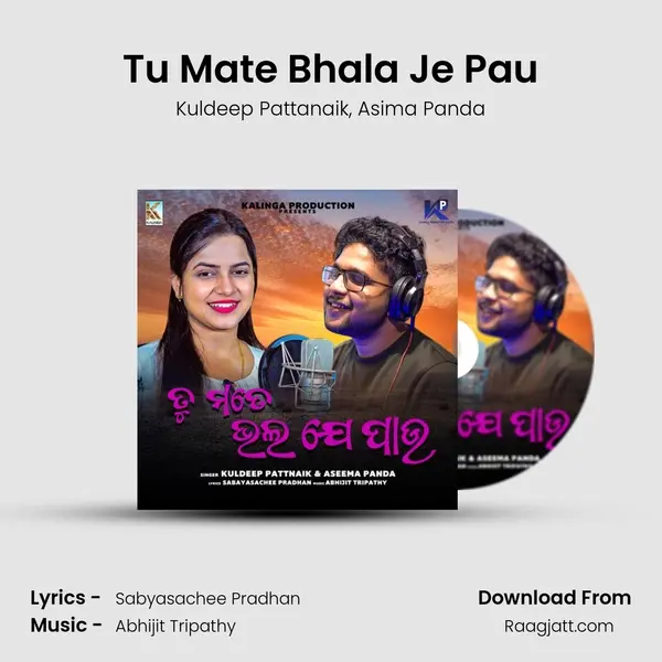 Tu Mate Bhala Je Pau mp3 song