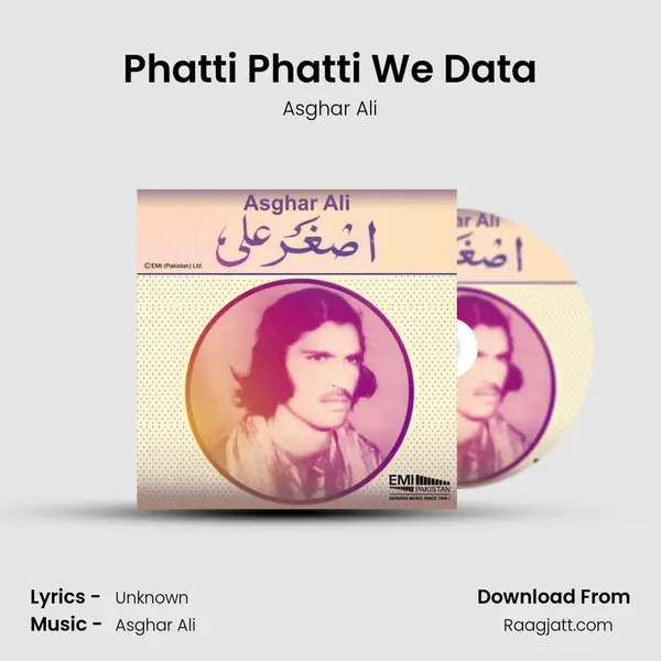 Phatti Phatti We Data - Asghar Ali album cover 