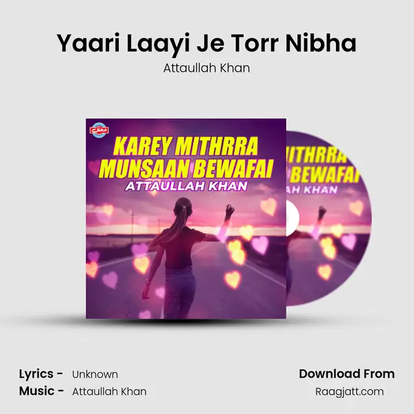 Yaari Laayi Je Torr Nibha - Attaullah Khan album cover 