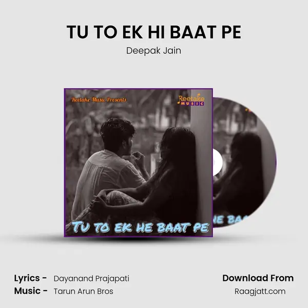 TU TO EK HI BAAT PE mp3 song