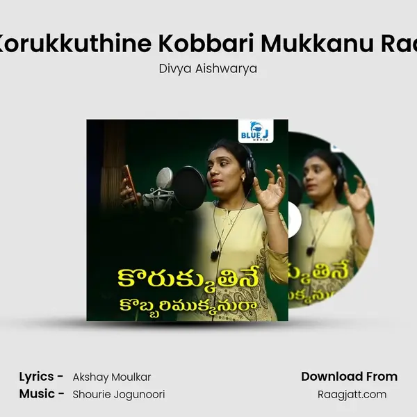 Korukkuthine Kobbari Mukkanu Raa mp3 song