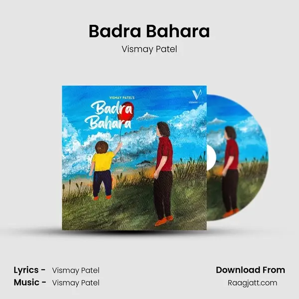 Badra Bahara - Vismay Patel album cover 