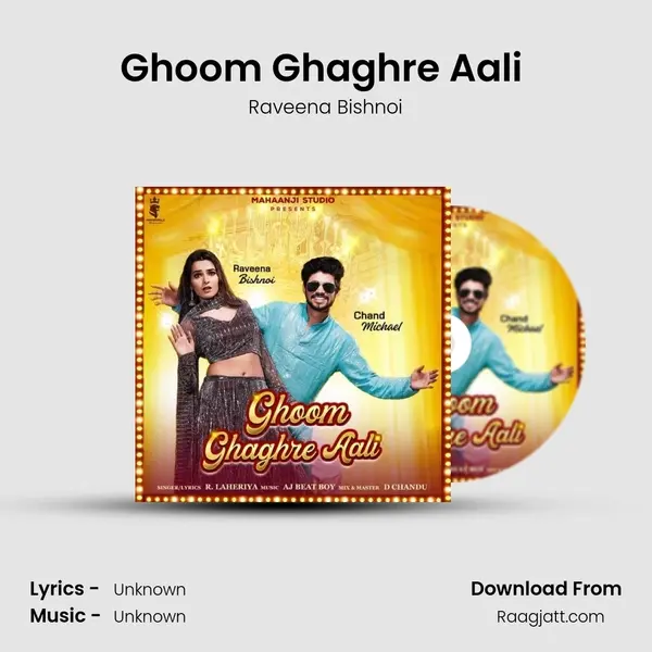 Ghoom Ghaghre Aali (feat. Chand Michael & Raveena Bishnoi) - Raveena Bishnoi album cover 