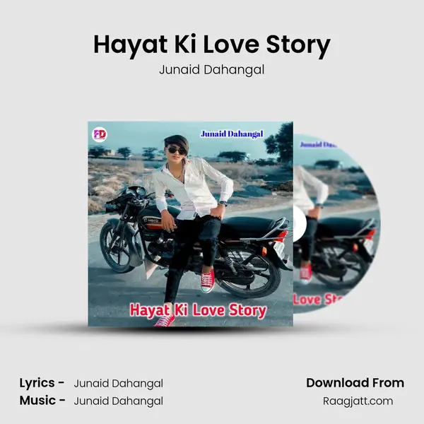 Hayat Ki Love Story - Junaid Dahangal album cover 