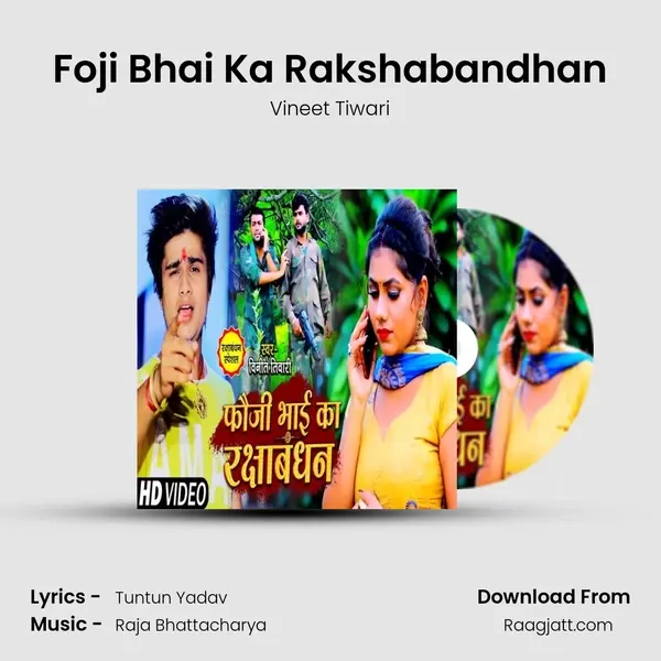 Foji Bhai Ka Rakshabandhan mp3 song