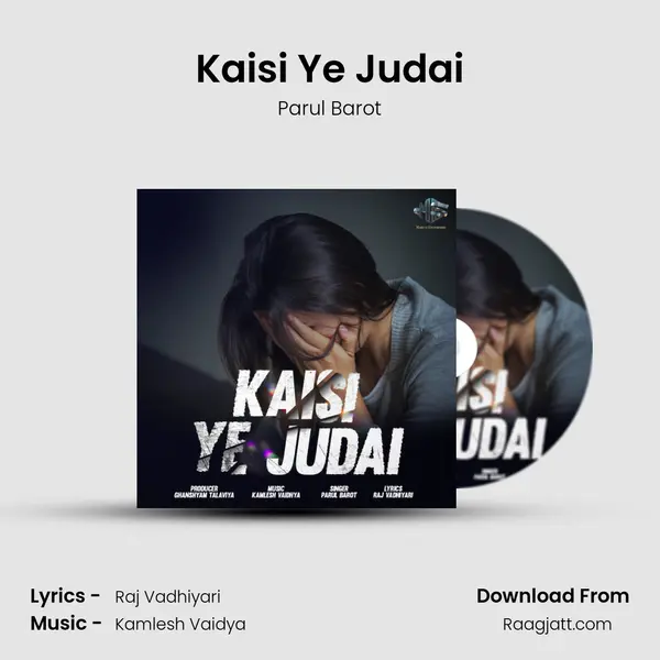 Kaisi Ye Judai mp3 song