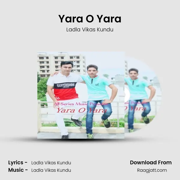 Yara O Yara - Ladla Vikas Kundu album cover 