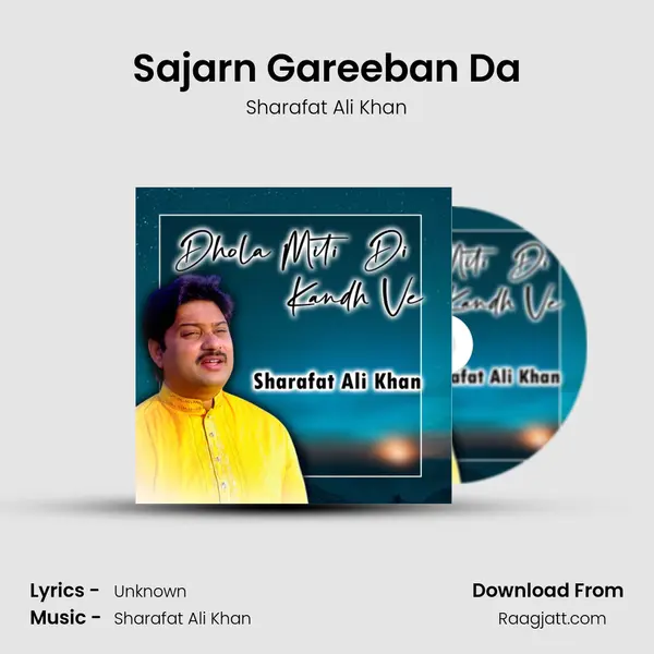 Sajarn Gareeban Da - Sharafat Ali Khan album cover 