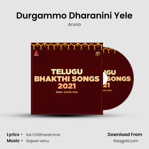 Durgammo Dharanini Yele mp3 song