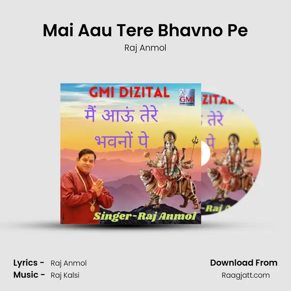 Mai Aau Tere Bhavno Pe - Raj Anmol album cover 