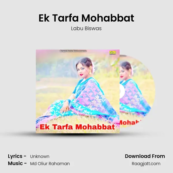 Ek Tarfa Mohabbat mp3 song