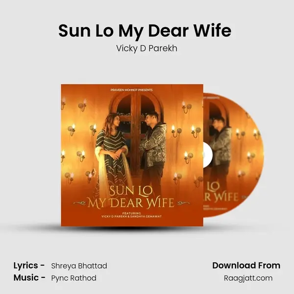 Sun Lo My Dear Wife (Wife Song) mp3 song