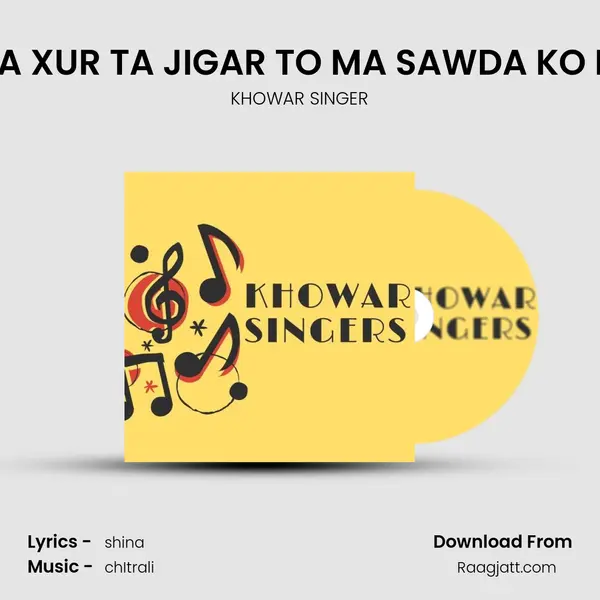 AWA TA XUR TA JIGAR TO MA SAWDA KO KOSAN mp3 song