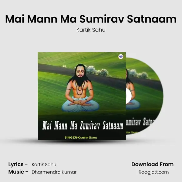 Mai Mann Ma Sumirav Satnaam mp3 song