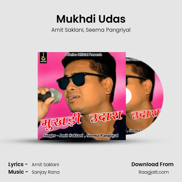 Mukhdi Udas - Amit Saklani album cover 