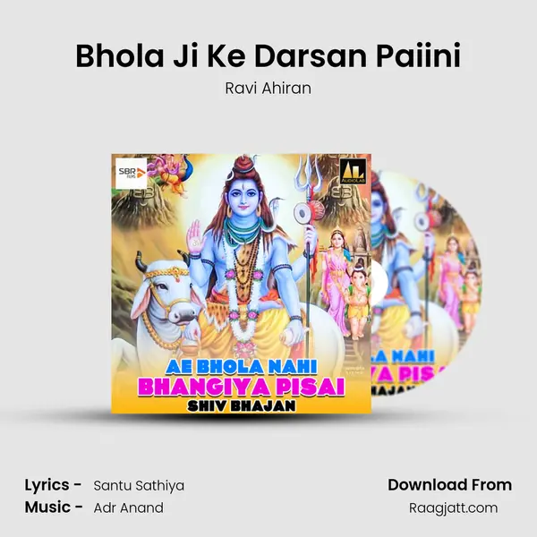 Bhola Ji Ke Darsan Paiini mp3 song