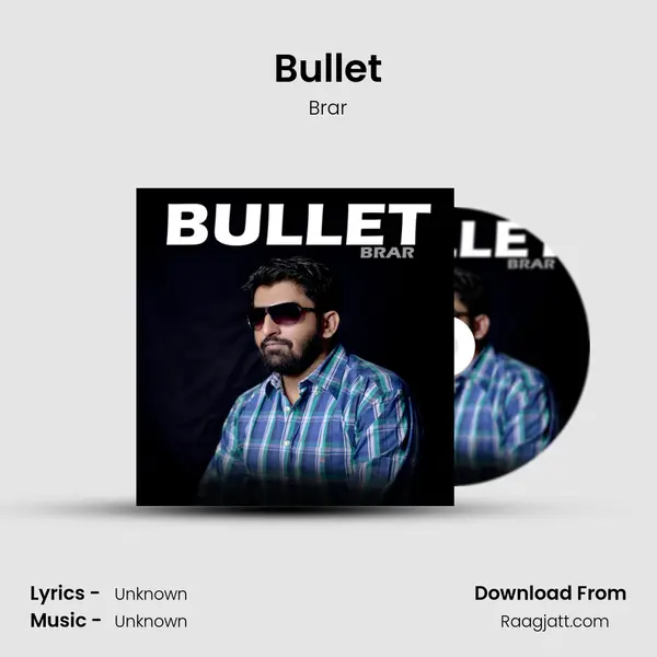 Bullet - Brar album cover 