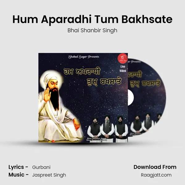 Hum Aparadhi Tum Bakhsate mp3 song