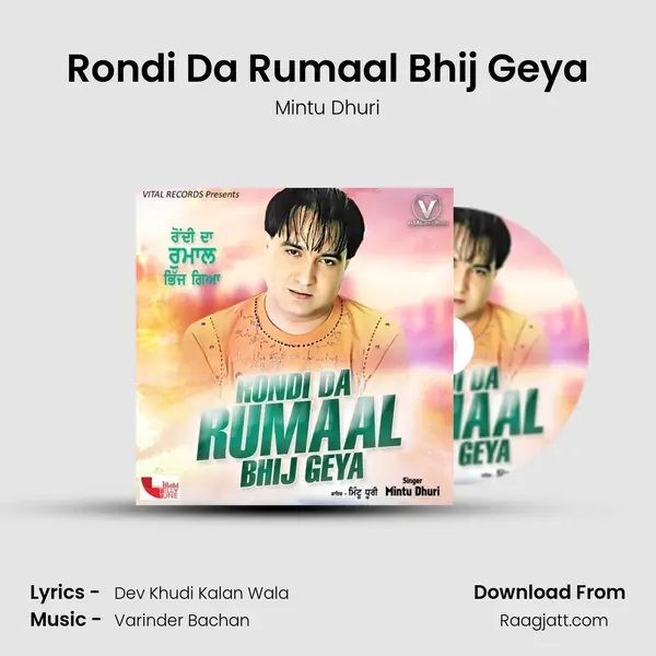 Rondi Da Rumaal Bhij Geya mp3 song