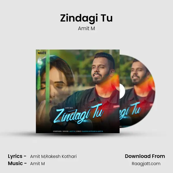 Zindagi Tu - Amit M album cover 