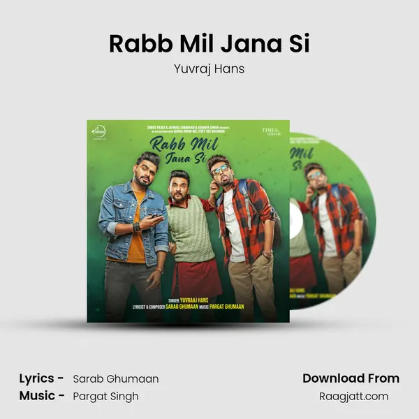 Rabb Mil Jana Si mp3 song