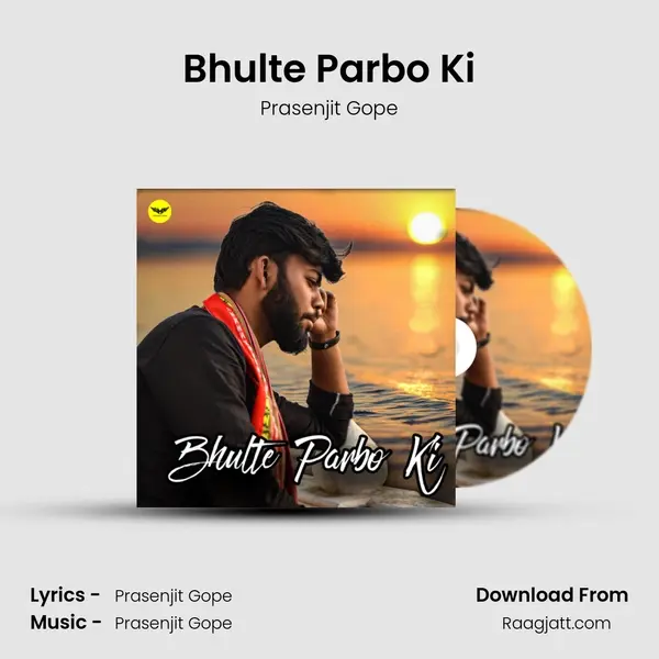 Bhulte Parbo Ki - Prasenjit Gope album cover 