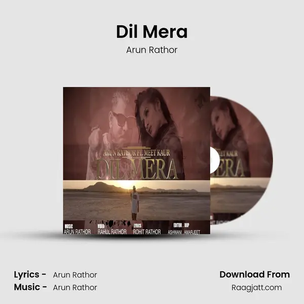 Dil Mera - Arun Rathor mp3 song