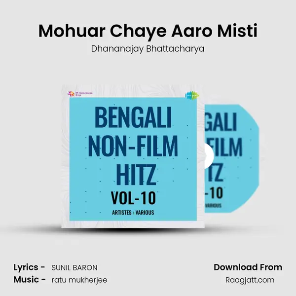 Mohuar Chaye Aaro Misti mp3 song