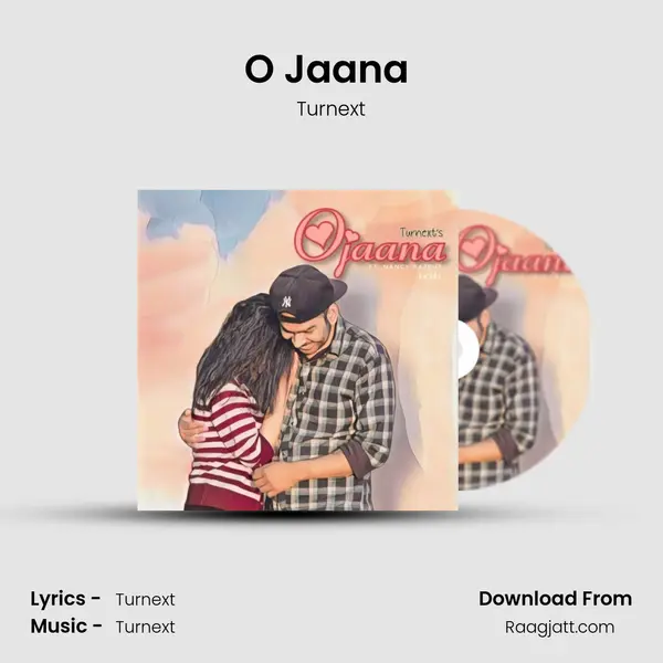 O Jaana (Beloved) - Turnext mp3 song