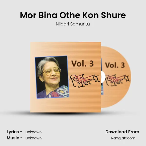 Mor Bina Othe Kon Shure - Niladri Samanta album cover 