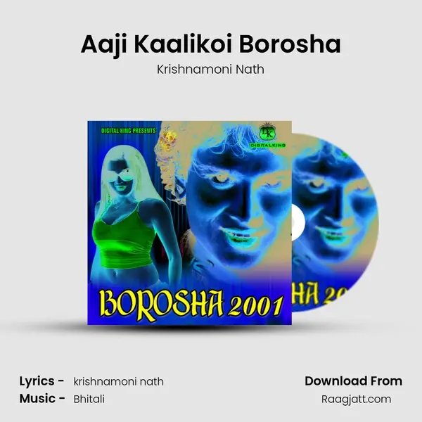 Aaji Kaalikoi Borosha - Krishnamoni Nath album cover 