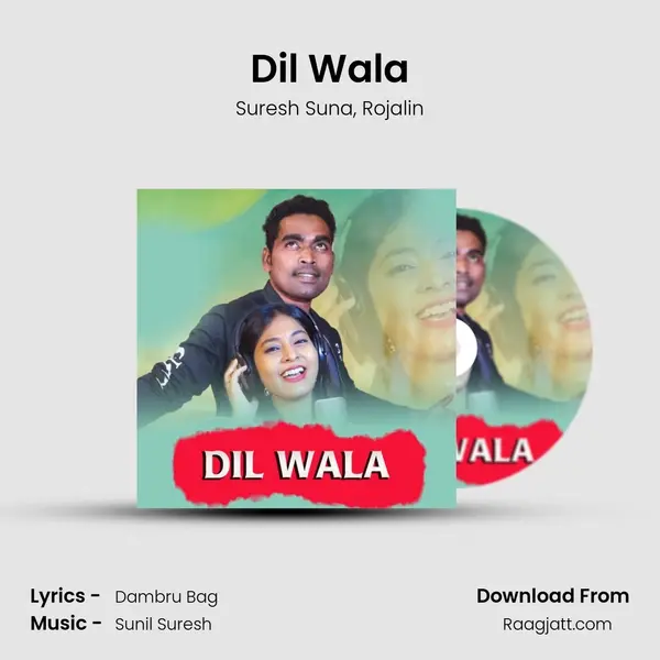 Dil Wala mp3 song