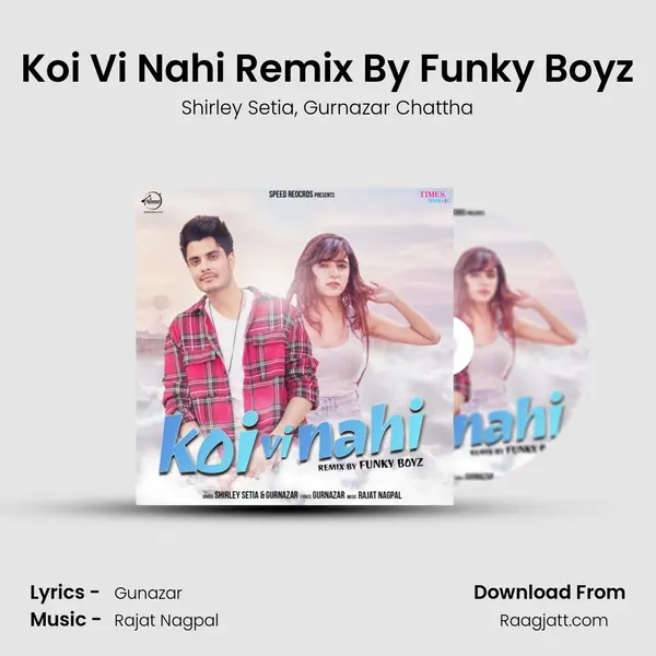 Koi Vi Nahi Remix By Funky Boyz mp3 song