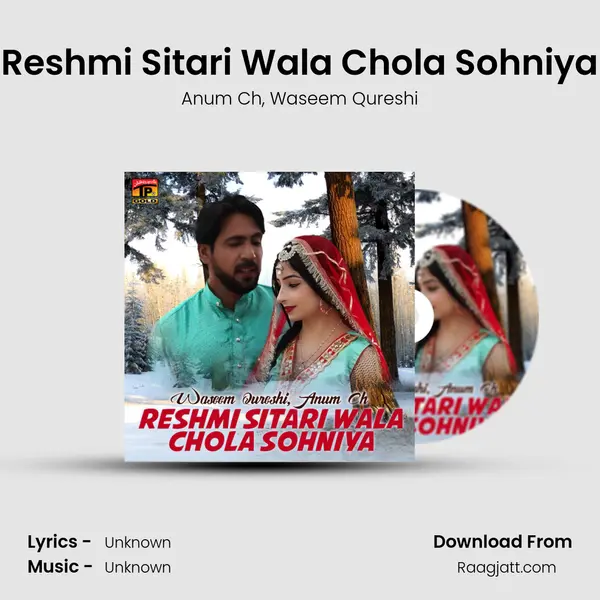 Reshmi Sitari Wala Chola Sohniya - Anum Ch album cover 