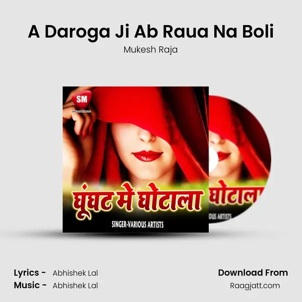 A Daroga Ji Ab Raua Na Boli mp3 song