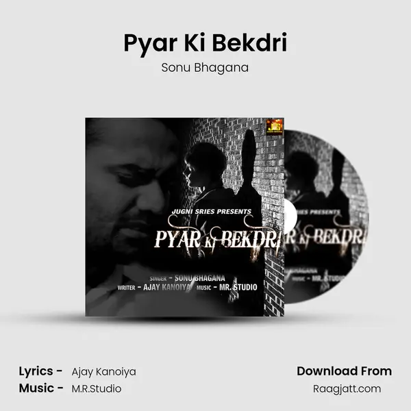 Pyar Ki Bekdri - Sonu Bhagana album cover 