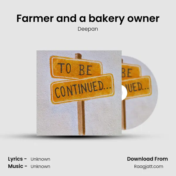 Farmer and a bakery owner mp3 song