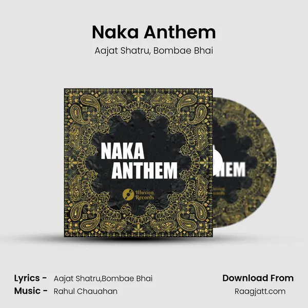 Naka Anthem mp3 song