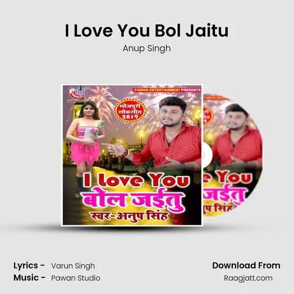 I Love You Bol Jaitu mp3 song